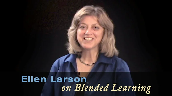 Ellen Larson on Blended Learning