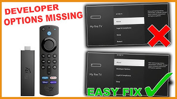 DEVELOPER OPTIONS MISSING On FIRE TV / FIRESTICK