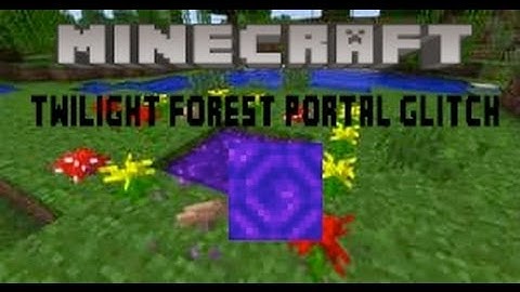Minecraft Twilight Forest Mod - Portal Glitch