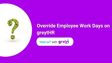 Override Employee Work Days on greytHR