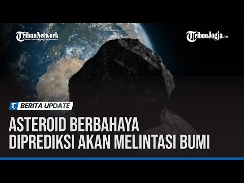 ASTEROID BERBAHAYA DIPREDIKSI AKAN MELINTASI BUMI DI TAHUN 2023