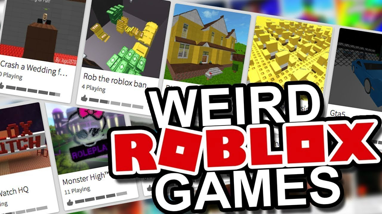 Weirdest Games In Roblox YouTube 