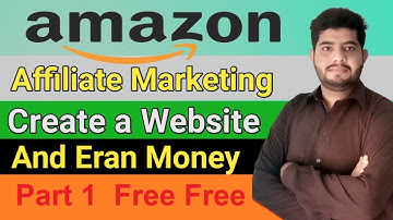 amazon affiliate marketing website with blogger part 1