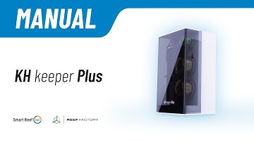 KH keeper Plus - user manual | device assembly, configuration, calibration and more!