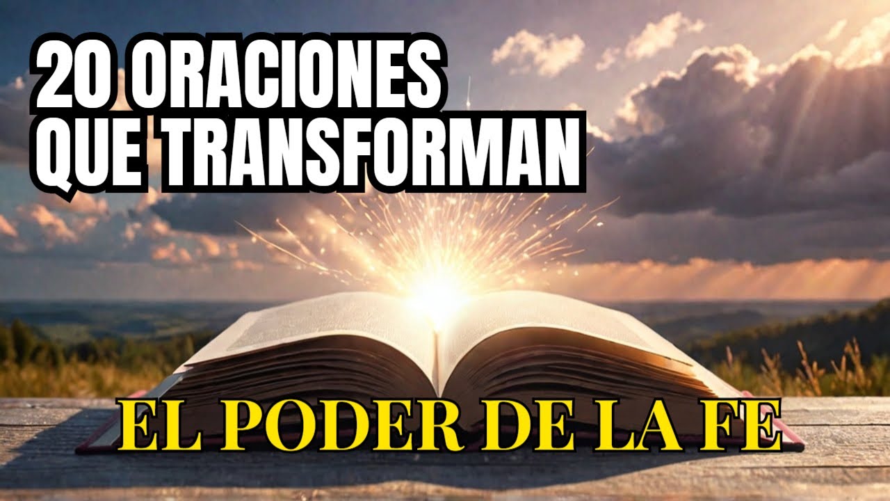 20 Oraciones Poderosas para Transformar Tu Vida Espiritual - YouTube