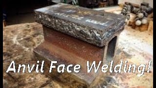 Welding a Tool Steel Face on my Railroad Track Anvil!