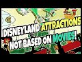 Disneyland Rides NOT based on MOVIES or IP's!