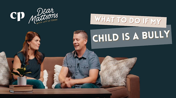 What to do if my child is a bully