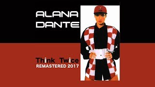 Watch Alana Dante Think Twice video
