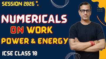The Science Behind Work, Power, and Energy for ICSE Class 10 | @sirtarunrupani​