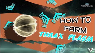 How to farm Thrax Plasm QUICKLY in Warframe – BEST Methods & Locations