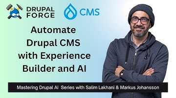 Mastering Drupal AI: Automate Drupal CMS with Experience Builder and AI