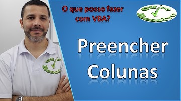 Preencher Colunas com VBA