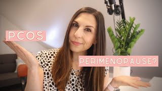 Is it PCOS or Perimenopause ... And how can you can tell the difference?