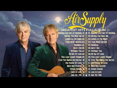 Air Supply Greatest Hits ⭐The Best Air Supply Songs 2026 🎁