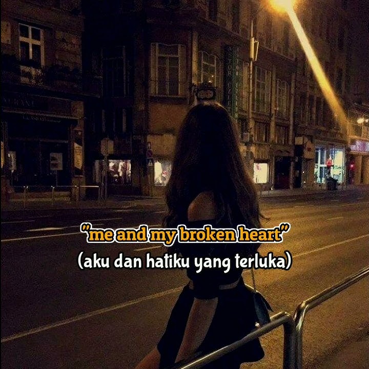 Story wa sedih ||~Lagu Barat Me And My Broken Heart ||~Rixton