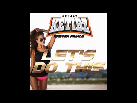 Ver DJ Ketibz x Freysh Prince - Let's Do This (NEW HOT RNBASS MUSIC) no YouTube Ver DJ Ketibz x Freysh Prince - Let's Do This (NEW HOT RNBASS MUSIC) no YouTube