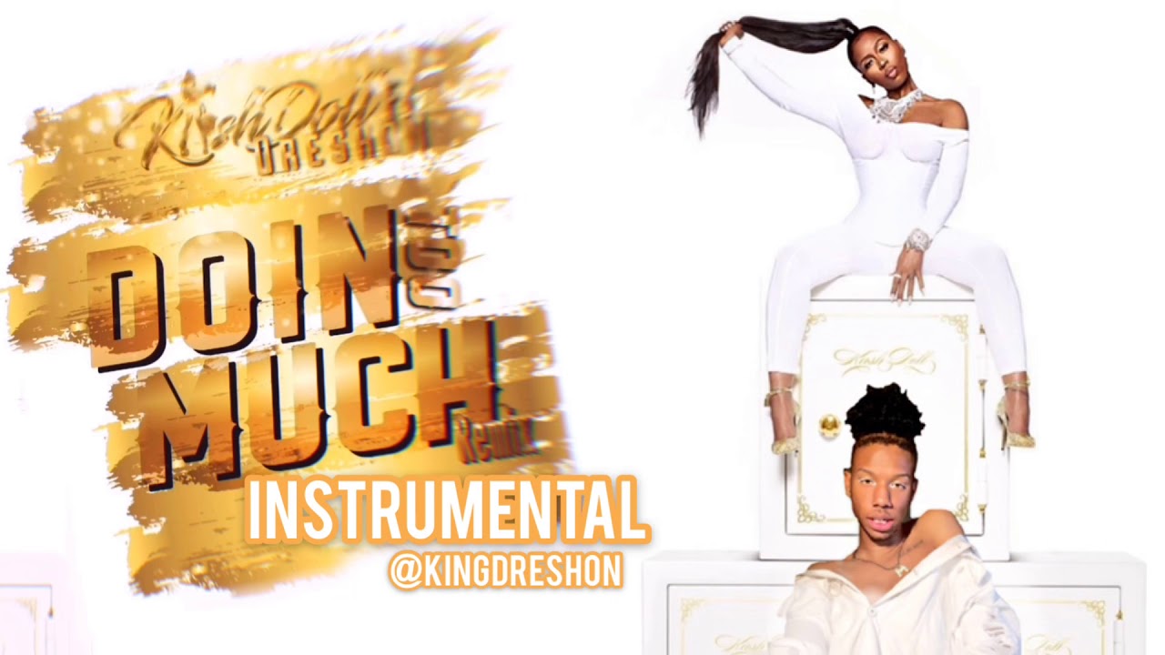 Kash Doll - Doin Too Much (instrumental) w/ hook (@kingdreshon) #DoinTooMuc...