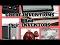 Great  inventions  and their  inventors outstanding   wezei media