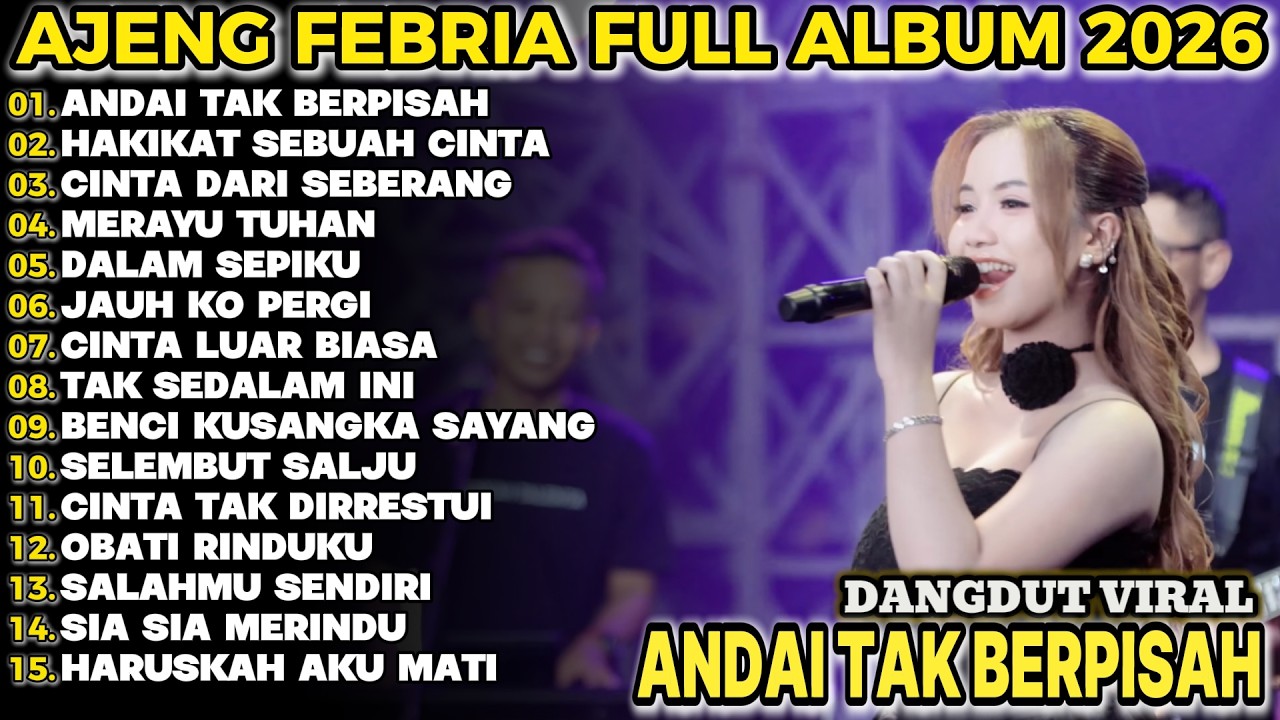 ANDAI TAK BERPISAH AJENG FEBRIA TERBARU FULL ALBUM KOPLO DANGDUT!!!ACC KOPLO
