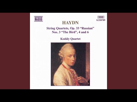 Kodaly Quartet & Franz Joseph Haydn - String Quartet No. 32 in C Major, Op. 33, No. 3, Hob.III:39, "The Bird": I. Allegro moderato
