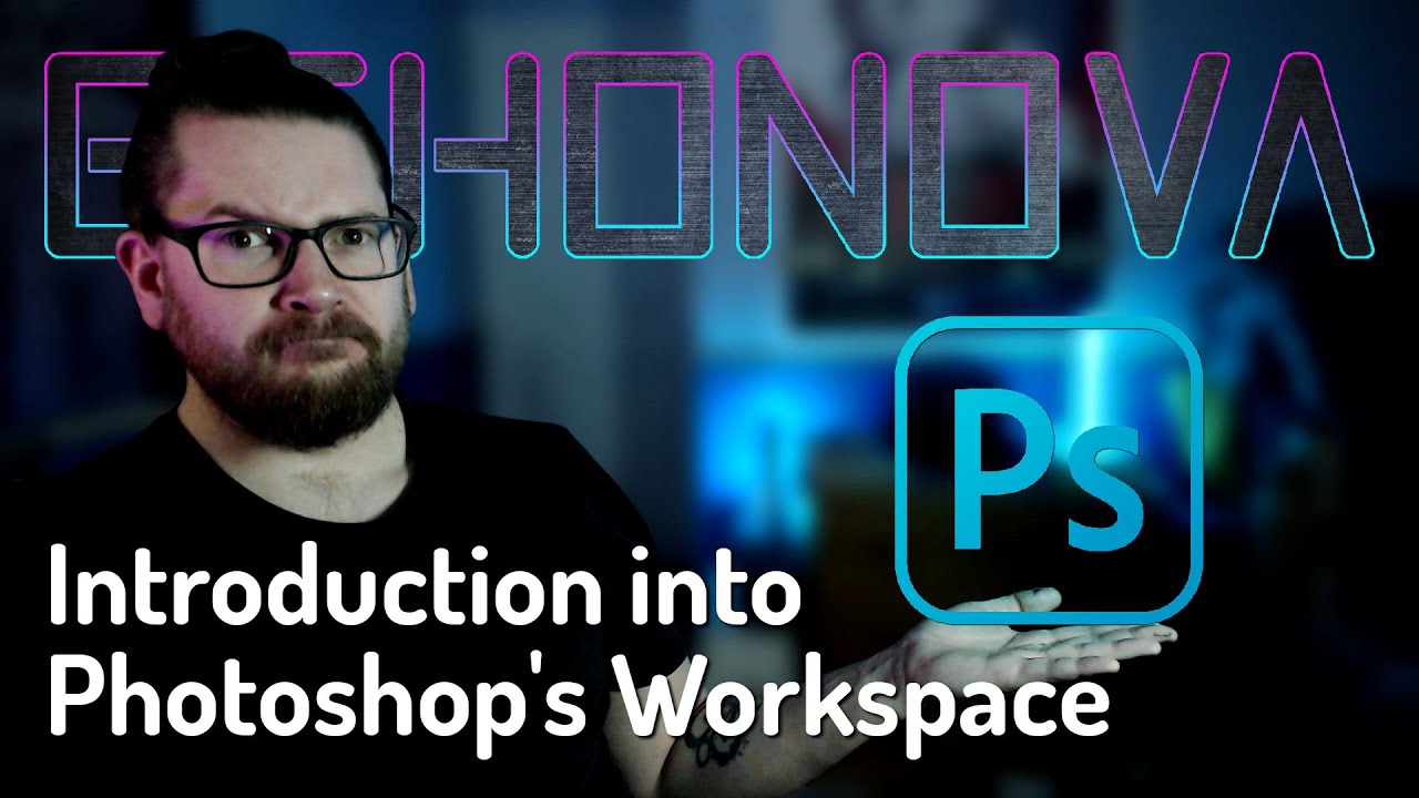Photoshop Tutorial | Introduction into Photoshop's Workspace
