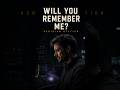 Will You Remember Me? | Veridian Station