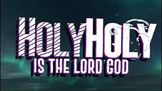 Morgan Isaac | Holy is Da Lord God |  Lyrics Video