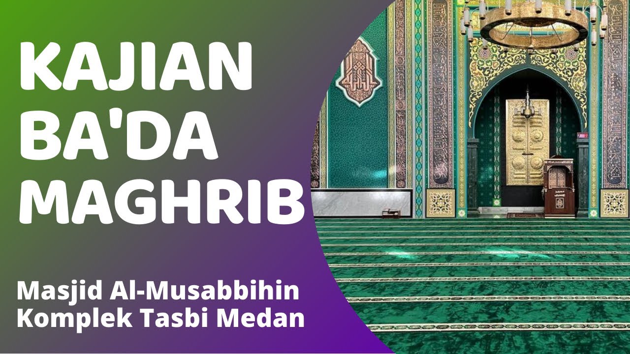 [LIVE] | Kajian Selasa Ba'da Maghrib oleh Ust. Hasbi Al Mawardi, MA | Masjid Al-Musabbihin