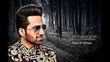 Falak Intezaar | DjAnas |  (Official Audio Song) | MusikPlusRecords | Latest songs 2018