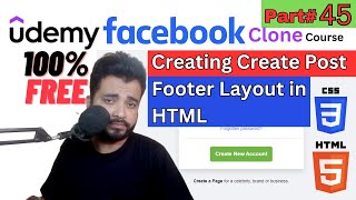 Building Facebook Clone | Master HTML5 & CSS3| Creating Create  Post Footer Layout in HTML| Part 45