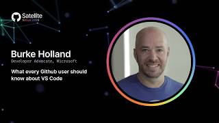 What every GitHub user should know about VS Code - GitHub Satellite 2020