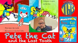 TGB Pete the Cat and the Lost Tooth