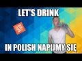 How to say Lets Drink in Polish