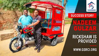 Success Story Of Nadeem Gulzar Rickshaw Provided As Own Business Gsrc