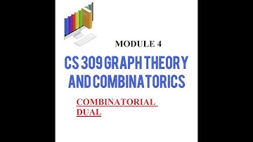 LECTURE 41||(MAT 206 GRAPH THEORY)Combinatorial dual/Module 4/Graph Theory and Combinatorics
