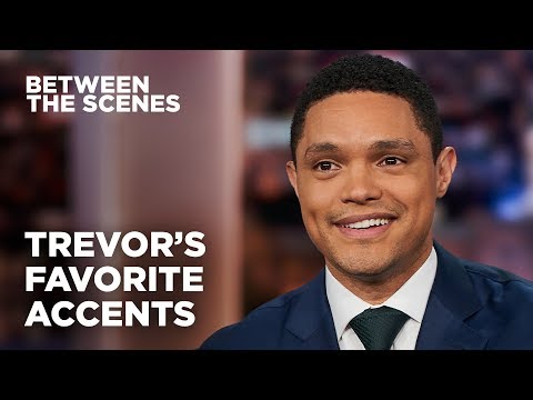 trevor’s-favorite-accents---between-the-scenes-|-the-daily-show