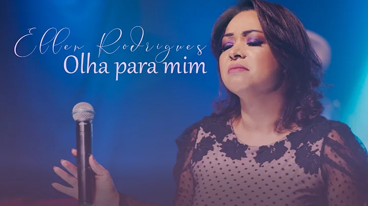 Ellen Rodrigues - Olha Para mim #LiveSession