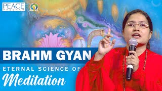 BRAHM GYAN - Eternal Science OF Meditation | Sadhvi Tapeshwari Bharti Ji | PEACE Program | DJJS screenshot 5