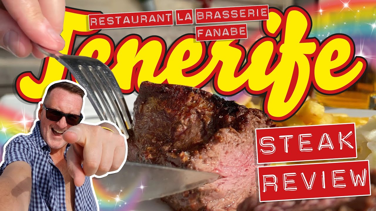 Tenerife Las Americas & Costa Adeje - The Search For The Best Steak!