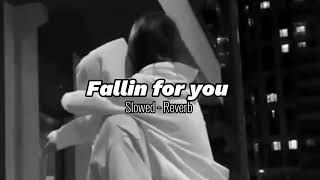 Fallin for you (slowed+reverb) Shrey Singhal