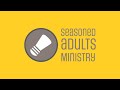 Seasoned Adults Live Stream 3.10.24