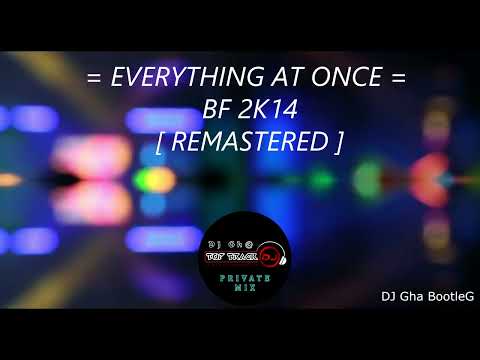 DJ BREAKBEAT EVERYTHING AT ONCE MELODY AHOY BANGET (LENKA) - SINGLE BB