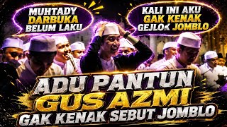 Adu Pantun Baper Nasi Goreng Gus Azmi Hafidz Ahkam Nurus Sya'ban Syubbanul Muslimin Lampeji Jember