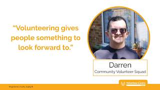 How Darren’s Volunteering Makes a Difference | Volunteers’ Week