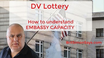 DV Lottery | Embassy capacity and processing
