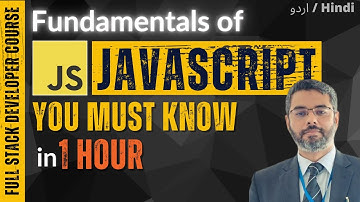 Fundamentals of JavaScript You Must Know | JavaScript Crash Course in 1 Hour
