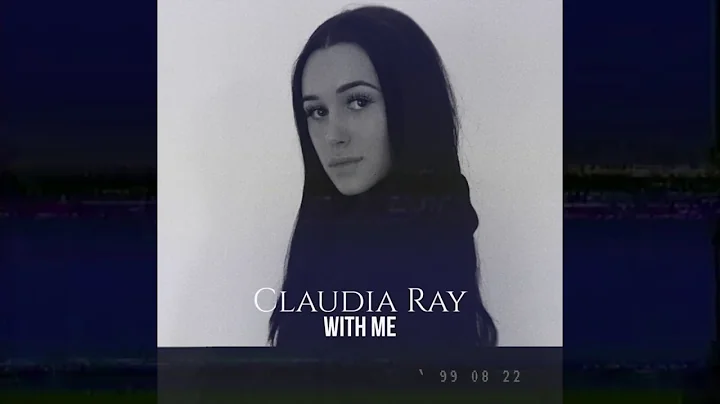Claudia Ray - With Me (Official Audio)