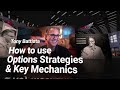 How to Use Options Strategies & Key Mechanics