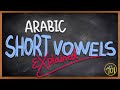 ARABIC Short Vowels Explained - Lesson 1 - Arabic 101